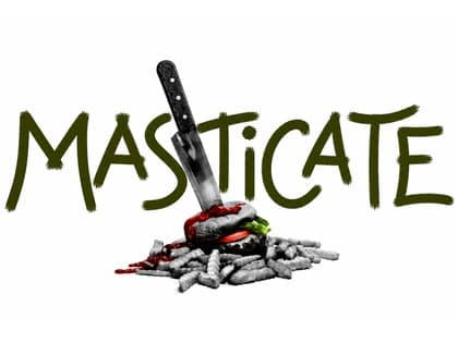 Masticate poster: a kitchen knife driven through a burger on a pile of fries, beneath the hand-lettered title Masticate